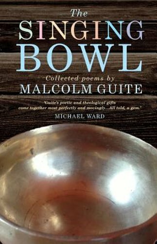 The Singing Bowl by Malcolm Guite: New