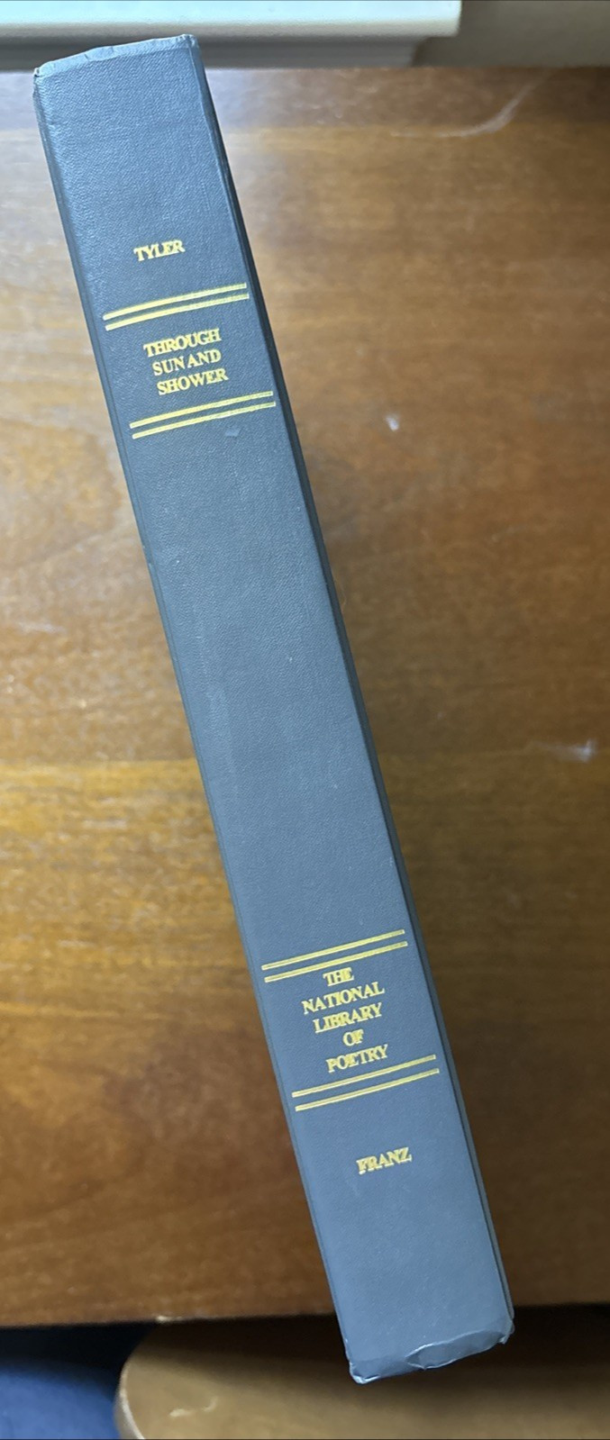 Through Sun and Shower 1997 The National Library of Poetry Chris Tyler, Editor