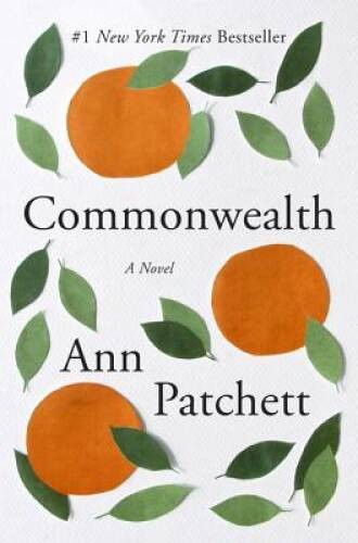 Commonwealth: A Novel – Paperback By Patchett, Ann – GOOD