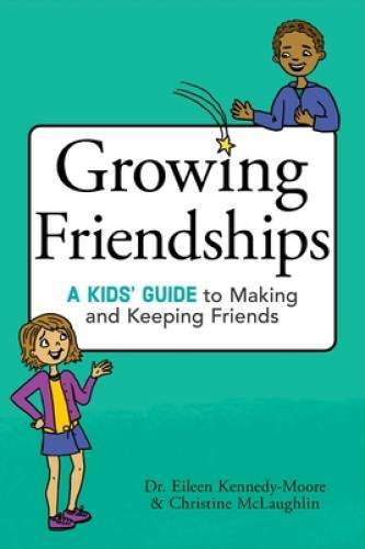 Growing Friendships: A Kids’ Guide to Making and Keeping Friends – GOOD
