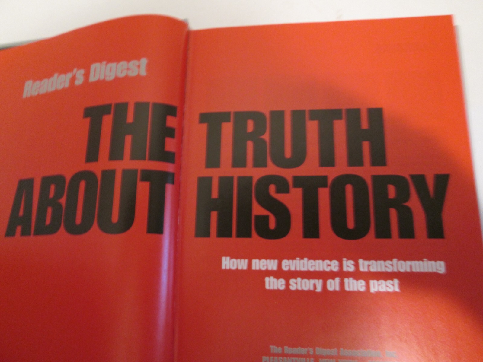 The Truth About History 2004 Hardcover 320 Pages – Readers Digest Association