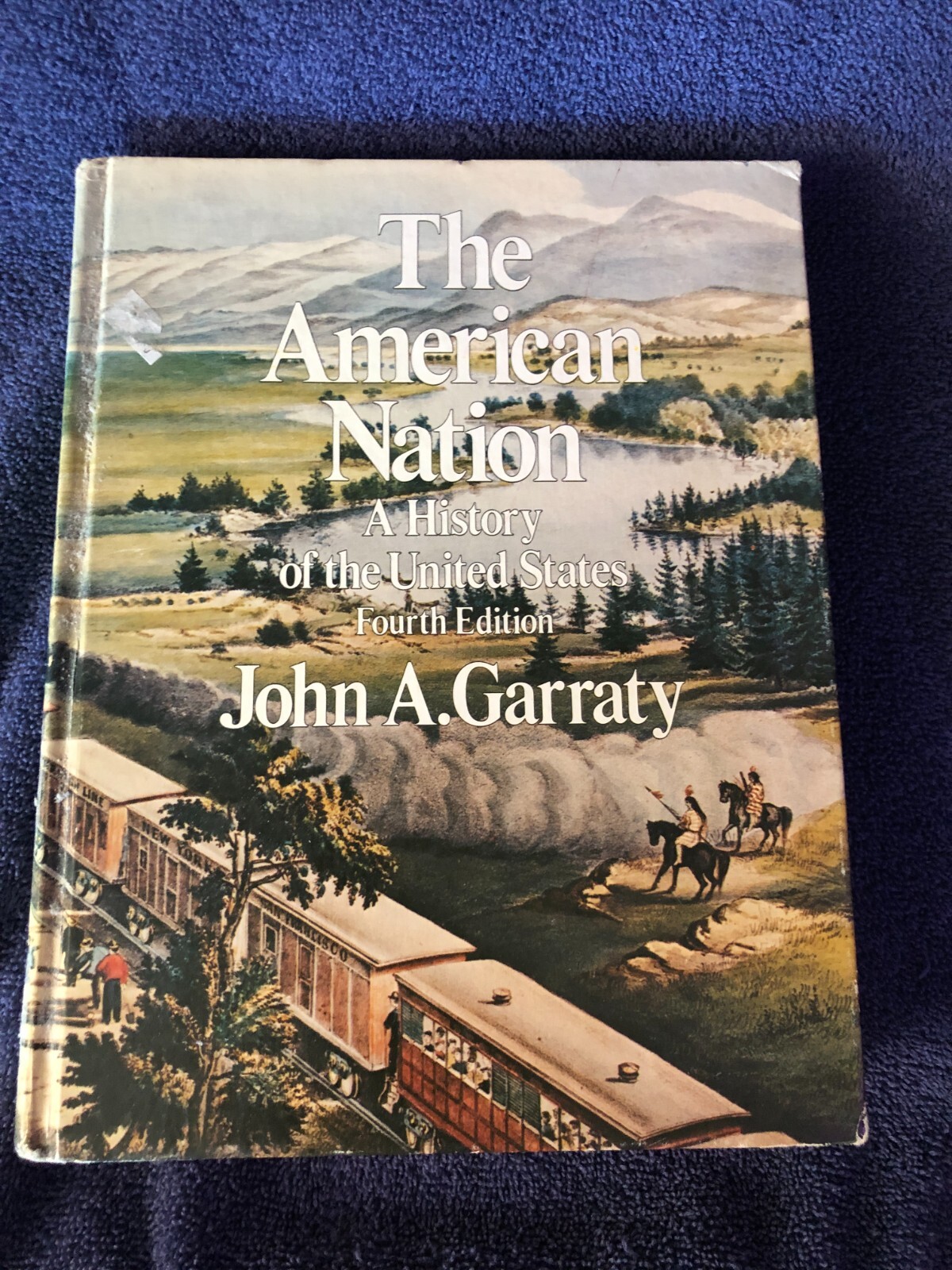 THE AMERICAN NATION A History of the United States 4th Edition Garraty HC 1979