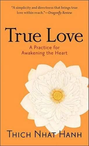 True Love: A Practice for Awakening the Heart – Mass Market Paperback – GOOD