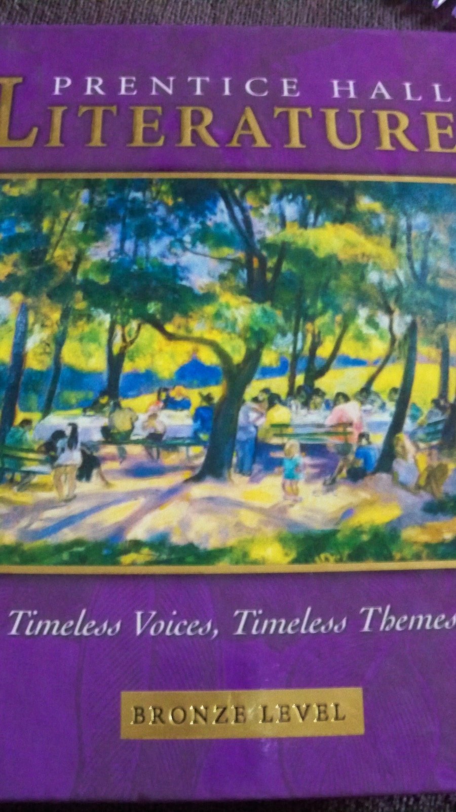 Prentice Hall Literature: Timeless Voices, Timeless Themes : Bronze Level