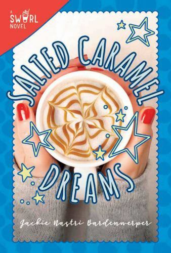 Salted Caramel Dreams : (2018, Digest Paperback)