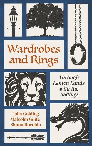 Julia Golding Malcolm Guite Simon Horobin Wardrobes and Rings (Paperback)