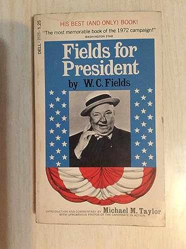 Fields for President – Hardcover, by Fields W. C. – Very Good