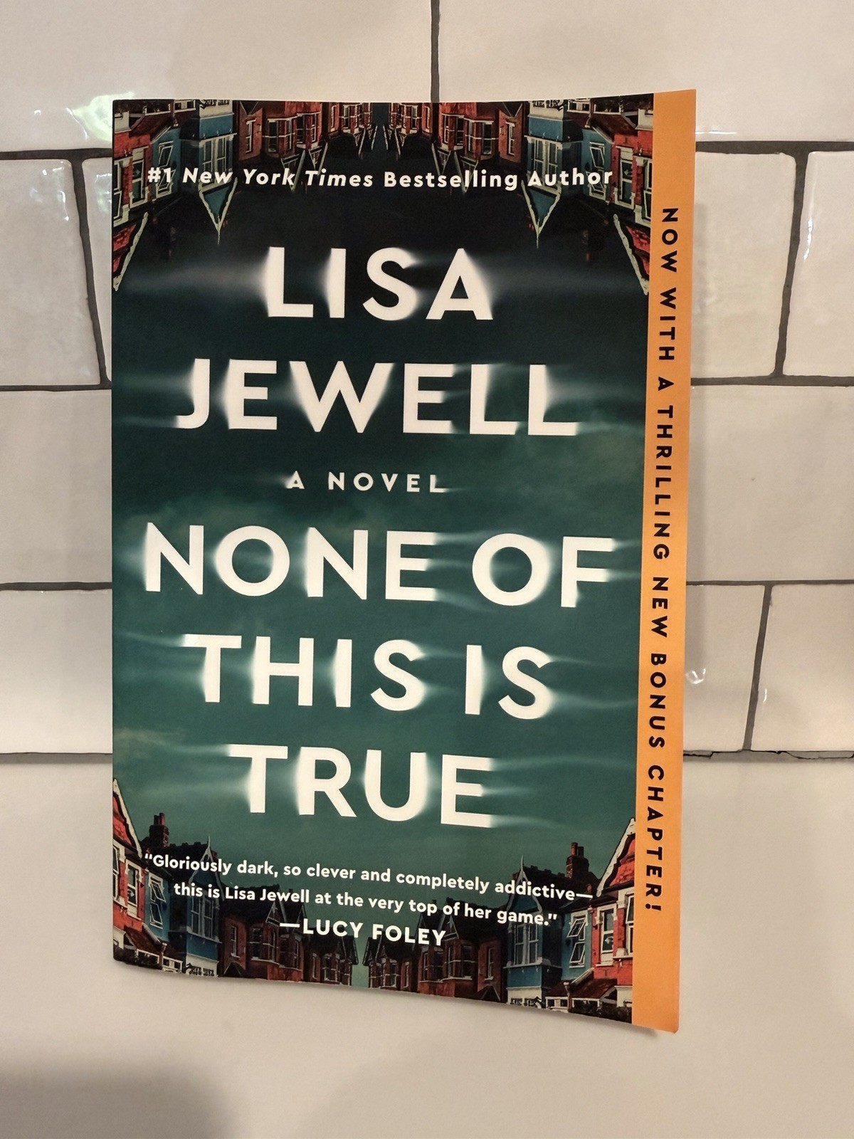 Lisa Jewell None of This Is True Trade Paperback Fiction Suspense Atria 2025
