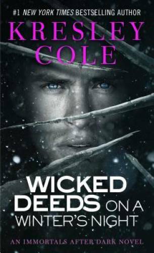 Wicked Deeds on a Winter’s Night (Immortals After Dark, Book 3) – GOOD