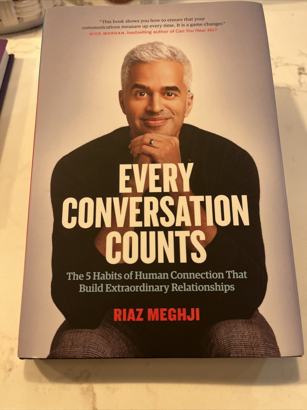Every Conversation Counts: Habits of Human Connection By R. Meghji HC DJ Signed
