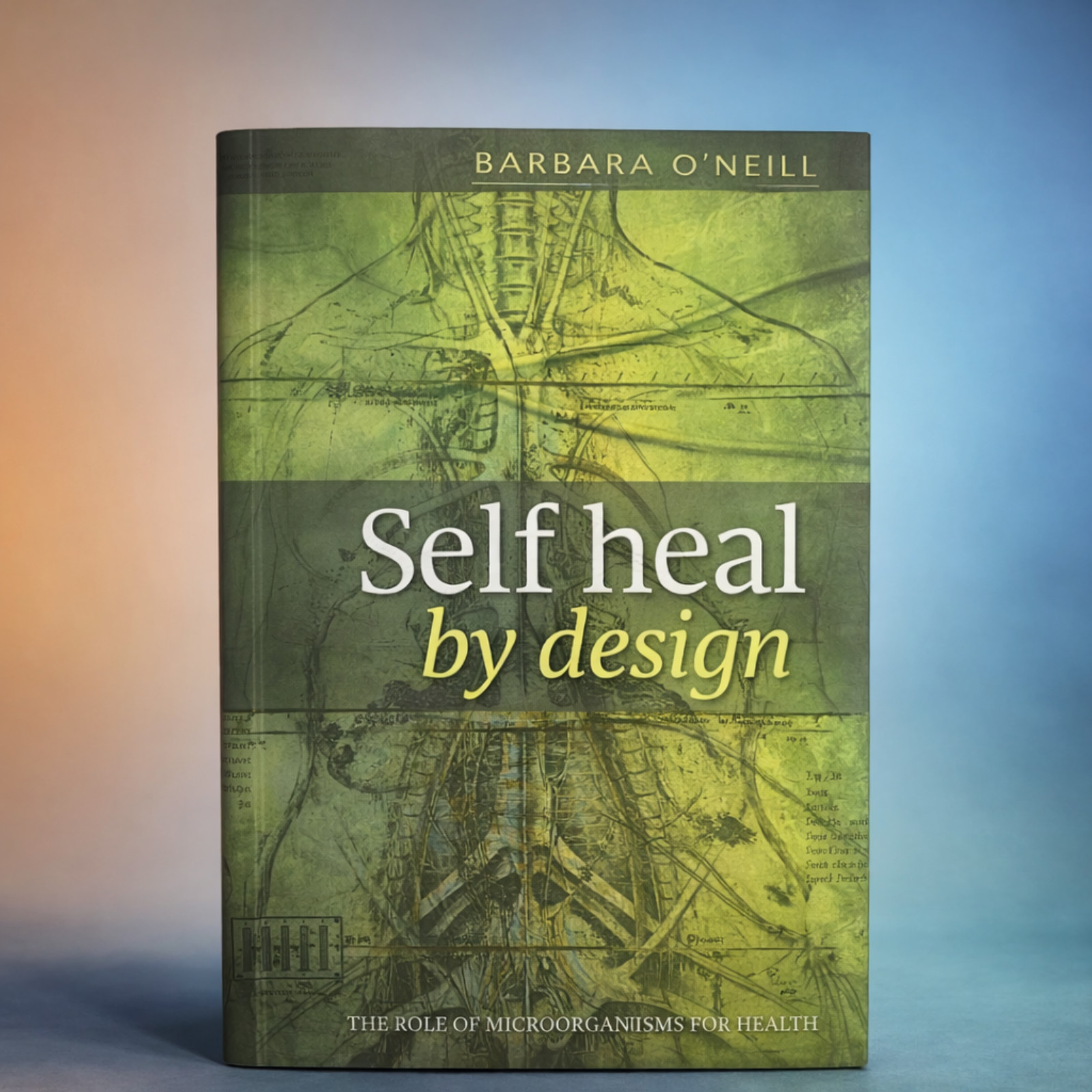 Self Heal by Design: The Role of Micro-Organisms for Health by O’Neill | English
