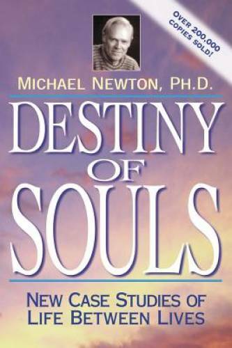 Destiny of Souls: New Case Studies of Life Between Lives – Paperback – GOOD