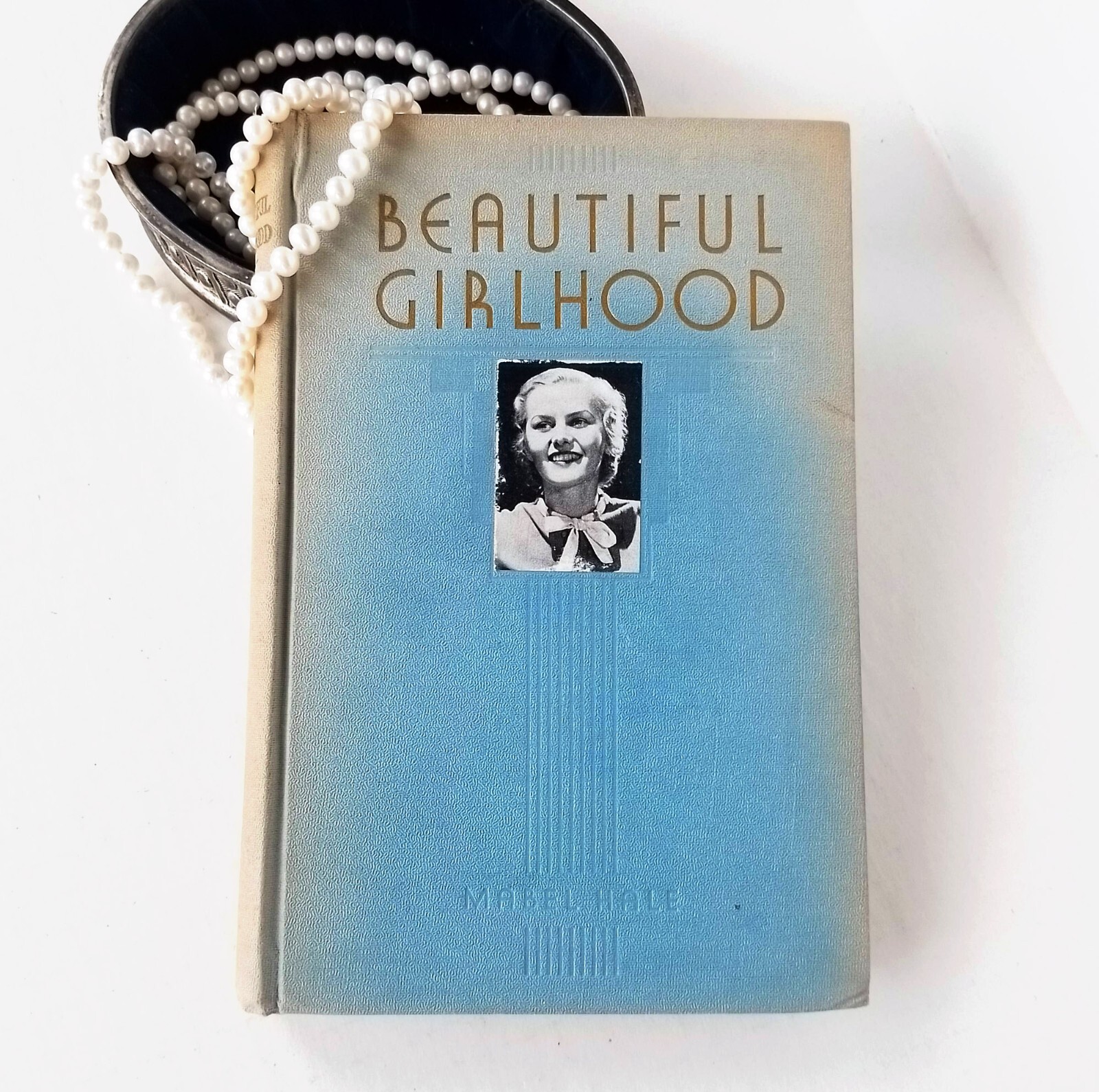 Beautiful Girlhood by Mabel Hale (1922) Warner Press, Gospel Trumpet, Vtg HC HB