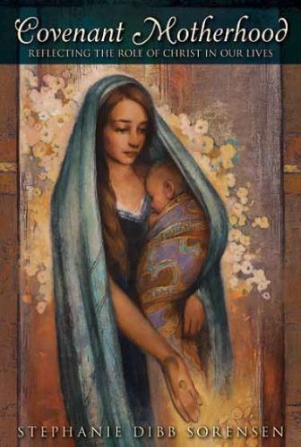 Covenant Motherhood