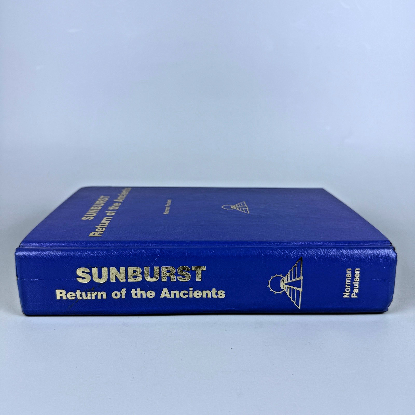 Sunburst : Return of the Ancients Norman Paulsen 1980 Hardcover First Printing