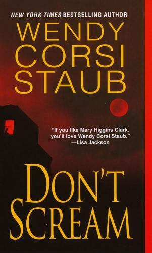 Don’t Scream by Wendy Corsi Staub (2007, UK- A Format Paperback)