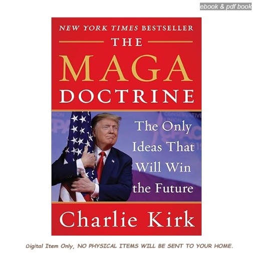 The MAGA Doctrine: The Only Ideas That Will Win th, Charlie Kirk 2026