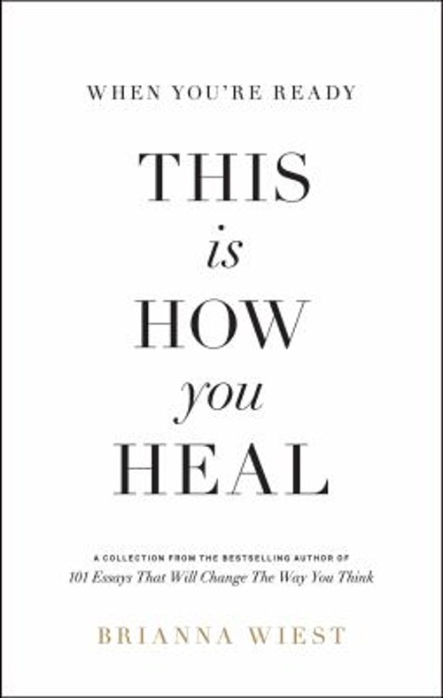 When You’re Ready, This Is How You Heal Paperback Brianna Wiest