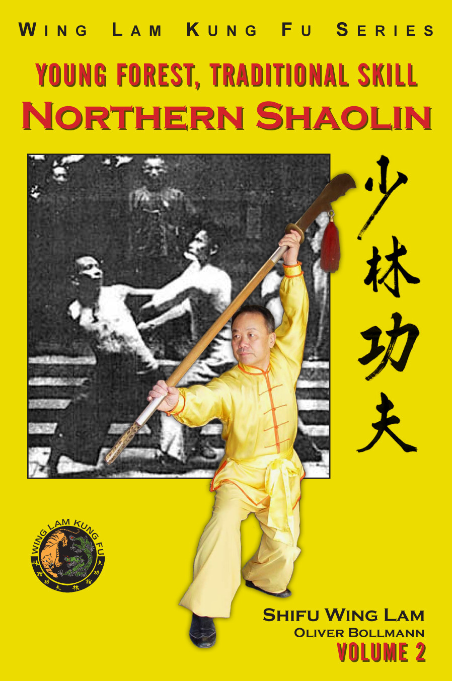 Northern Shaolin Book Vol 2 by Sifu Wing Lam and Oliver Bollmann – Paperback