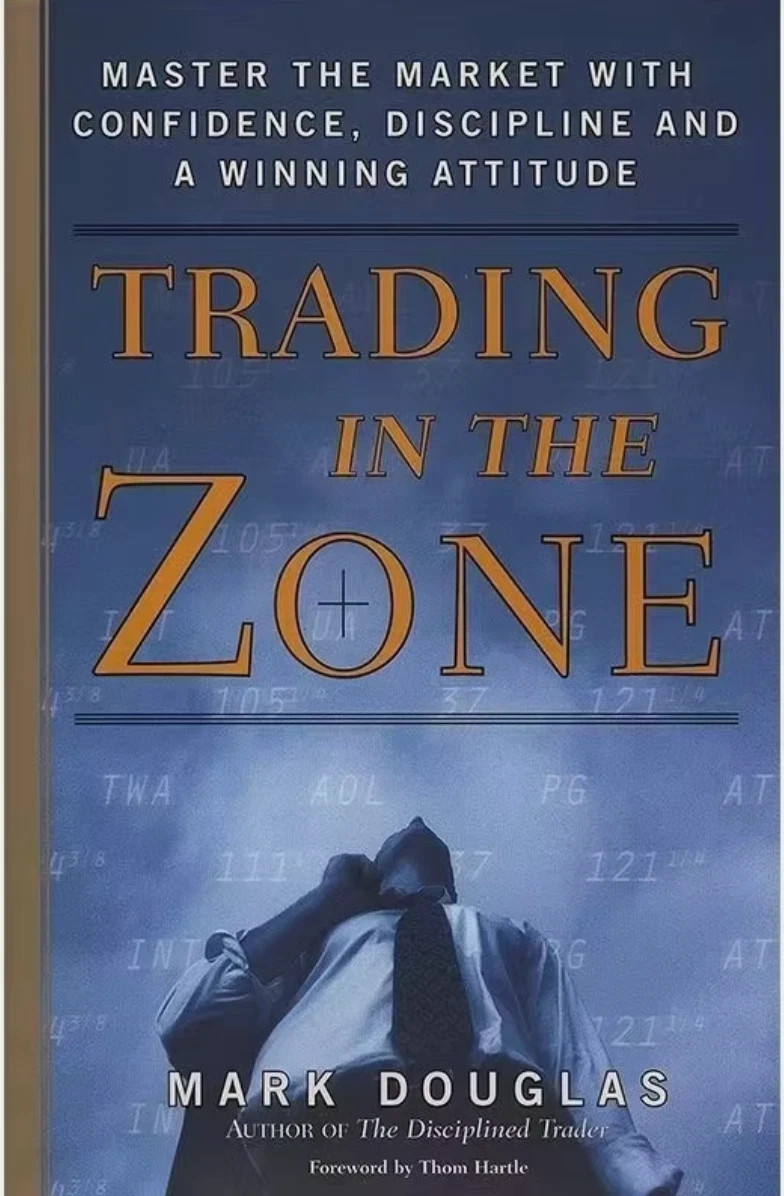 Trading in the Zone : Master the Market with Confidence, Discipline, and a…