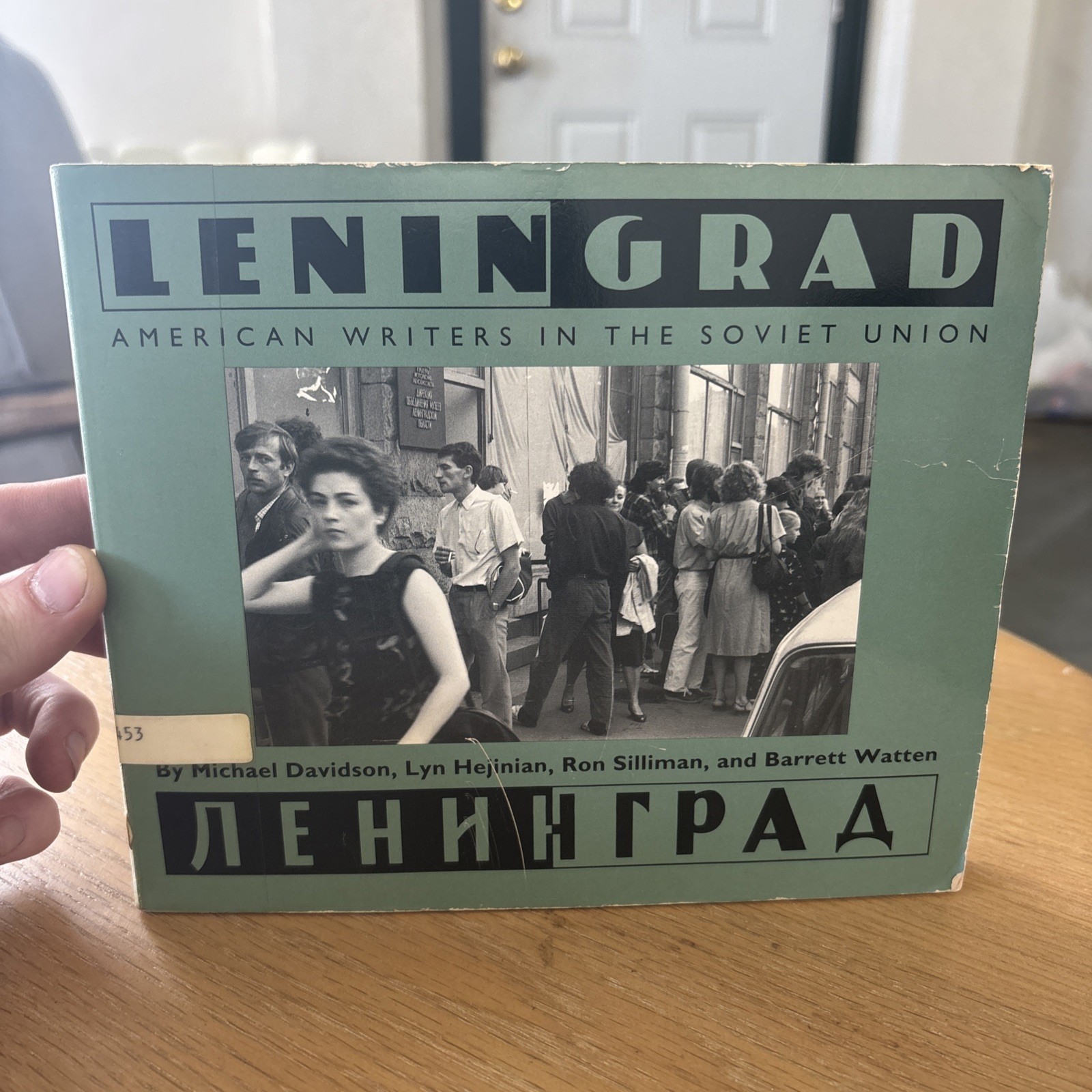 LENINGRAD: AMERICAN WRITERS IN THE SOVIET UNION By Michael Davidson & Hejinian