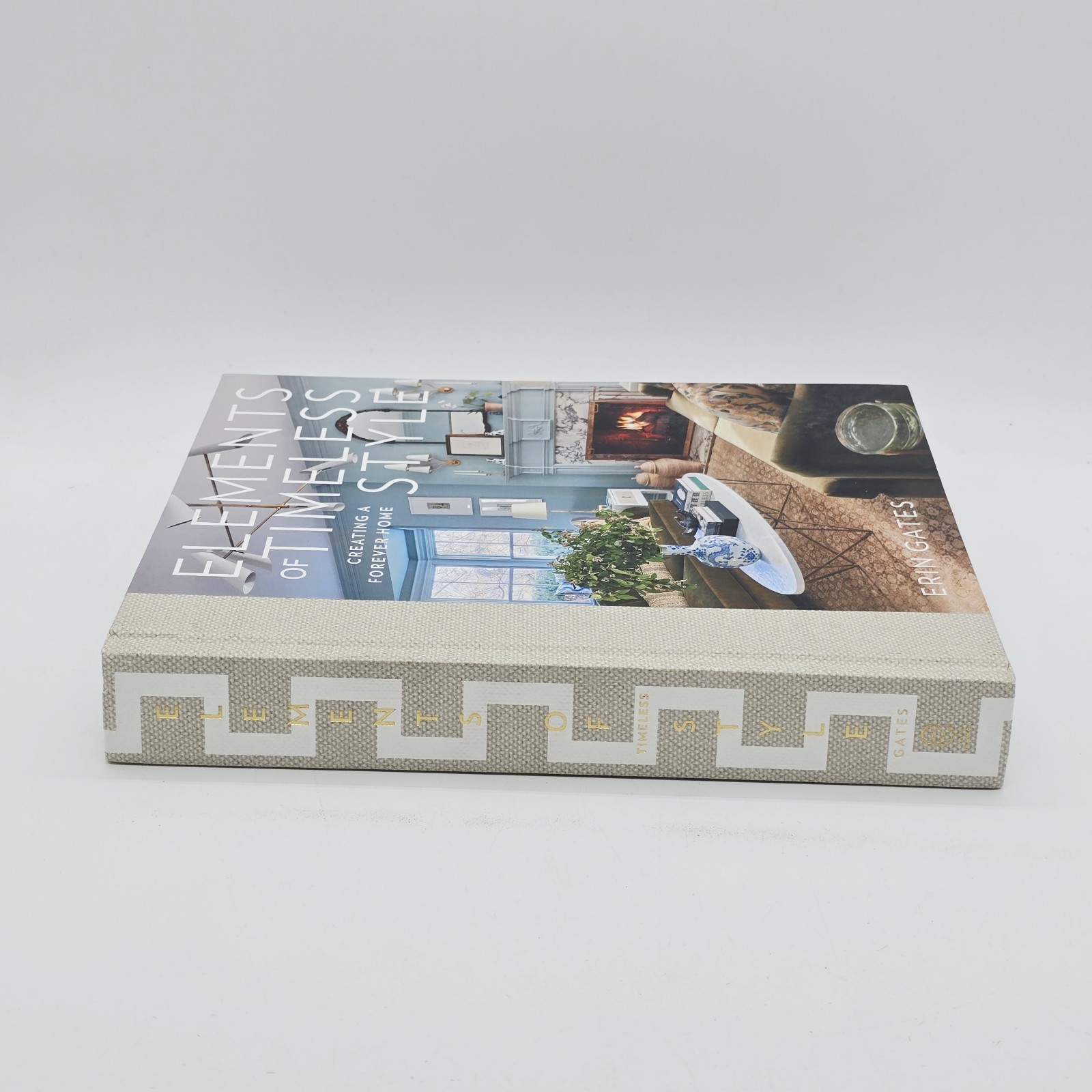 Elements of Timeless Style: Creating a Forever Home Hardcover