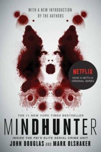 Mindhunter: Inside the FBI’s Elite Serial Crime Unit – Paperback – VERY GOOD