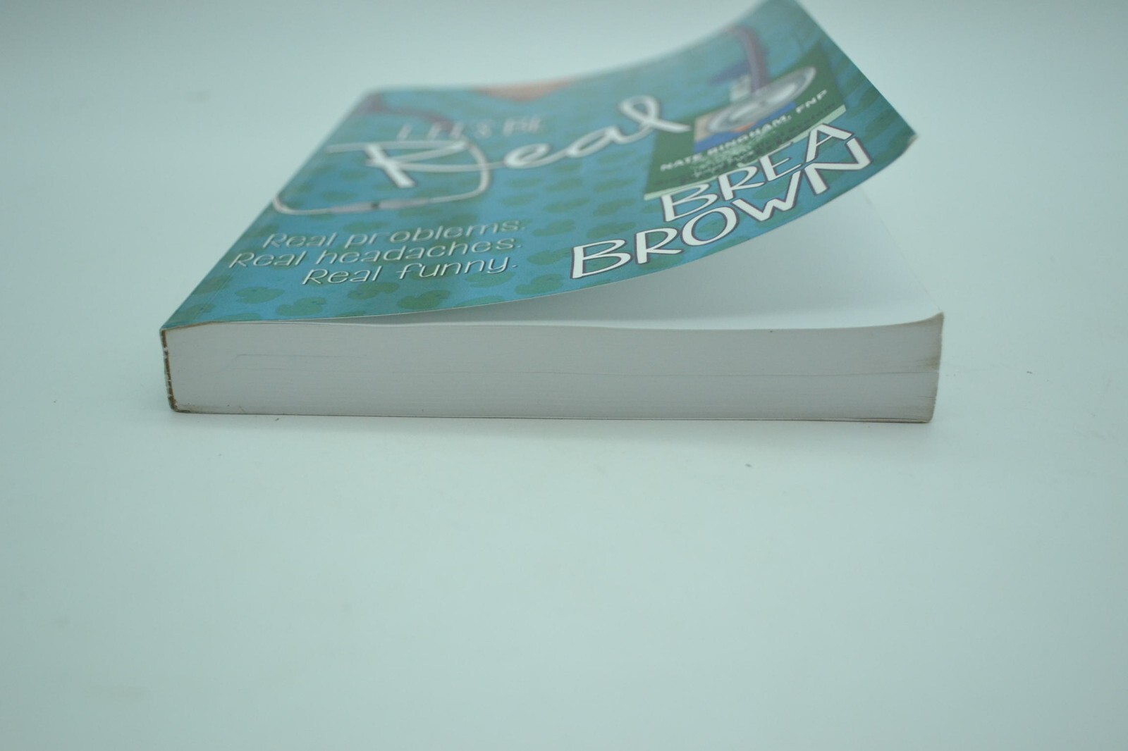 The Nurse Nate Trilogy: Let’s Be Real, Paperback, 2015, SIGNED by Brea Brown