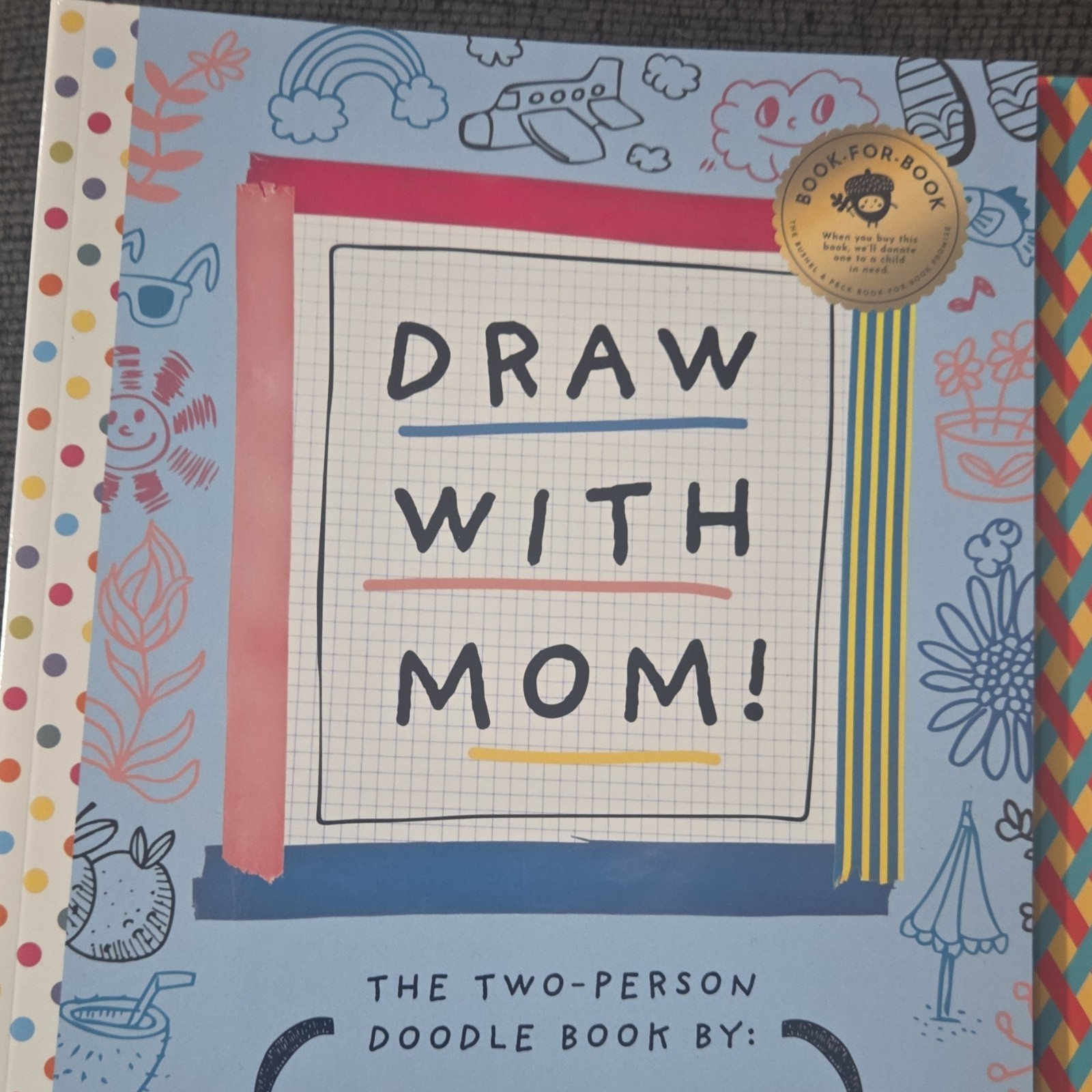 Bushel & Peck Books Draw with Mom! Activity Book Ages 4-8 Paperback