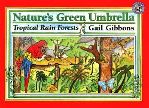 Nature’s Green Umbrella (Mulberry books) – Paperback By Gibbons, Gail – GOOD