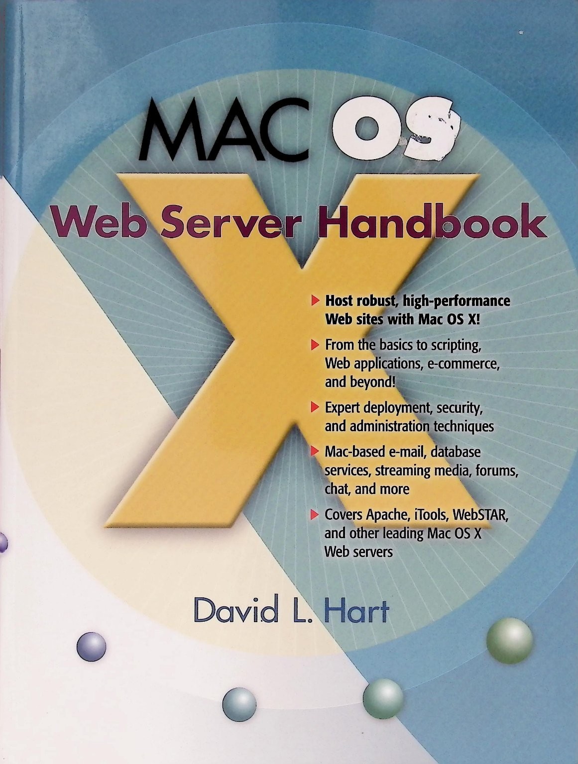 MAC OS X Web Server Handbook David L. Hart 2001 First Printing Prentice Hall PTR