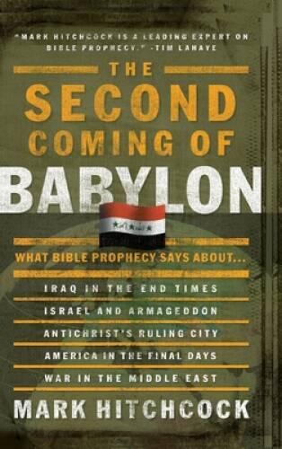 The Second Coming of Babylon: What Bible Prophecy Says About… – VERY GOOD