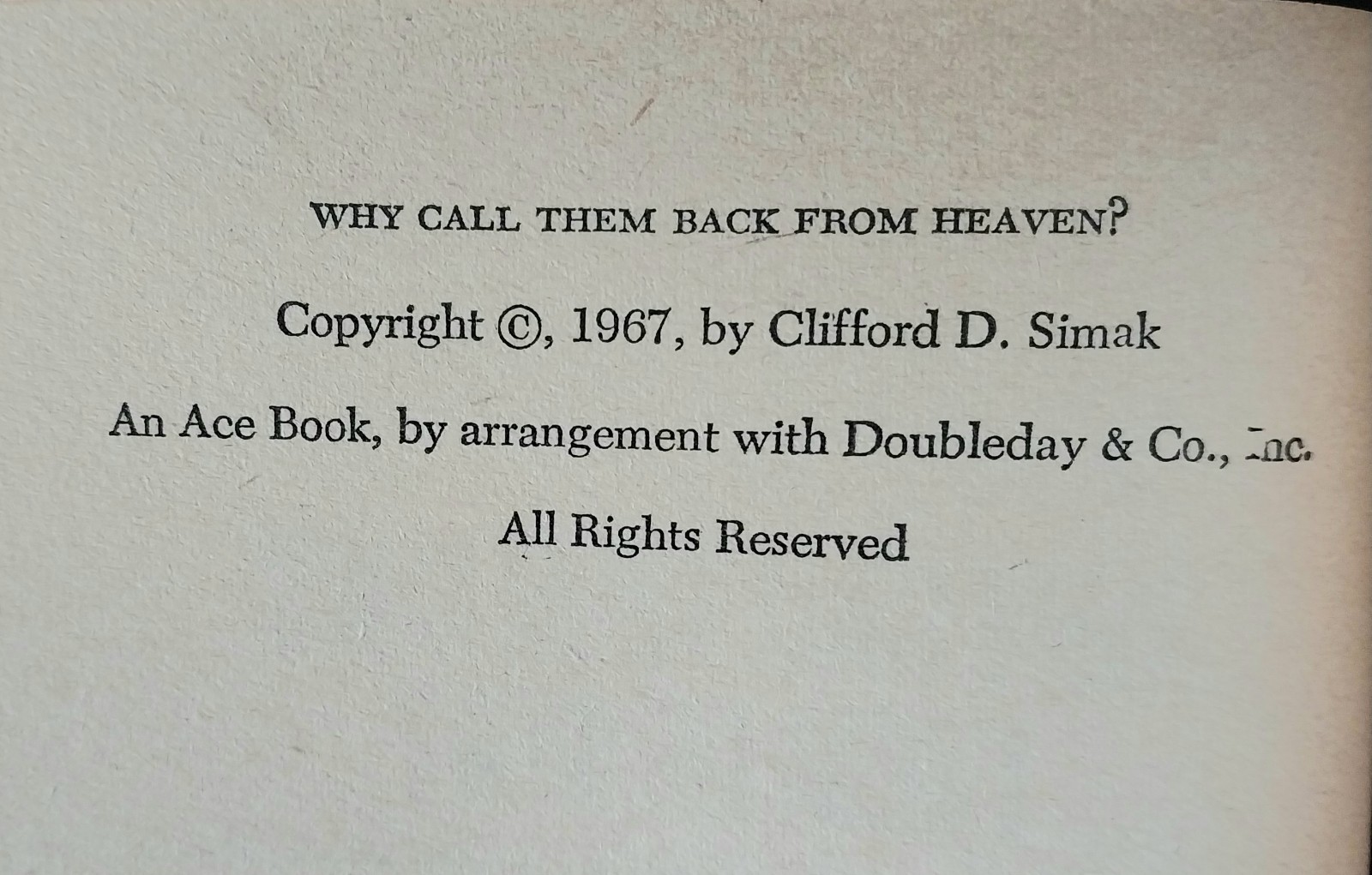 Clifford D. Simak – Why Call Them Back From Heaven? – Ace First Printing 1968