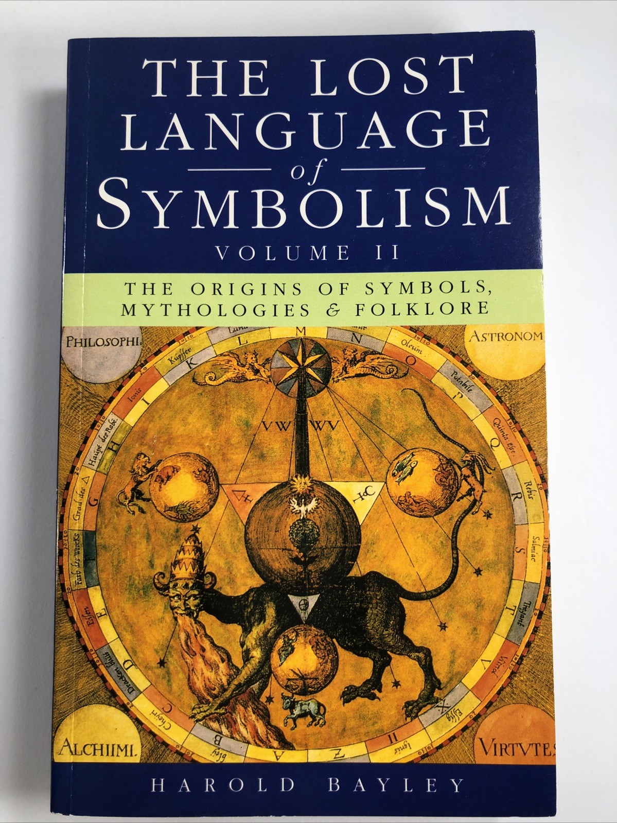 Lost Language of Symbolism (Vol II) Origins Mythologies & Folklore Harold Bayley