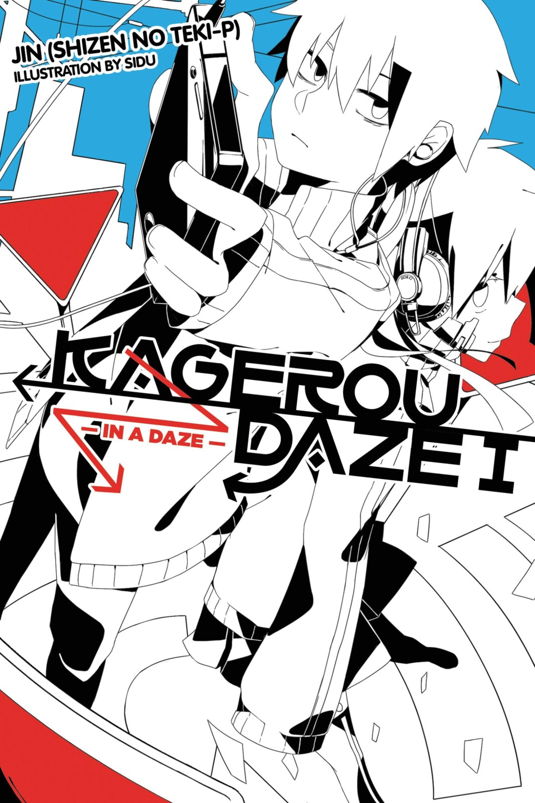 Kagerou Daze, Vol. 1: In a Daze – light novel SIDU|JIN (SHIZEN NO TEKI P) pa…