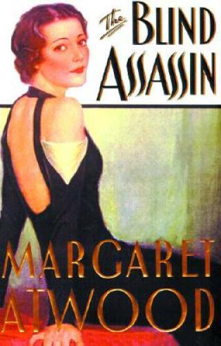 The Blind Assassin – Hardcover By Atwood, Margaret – GOOD