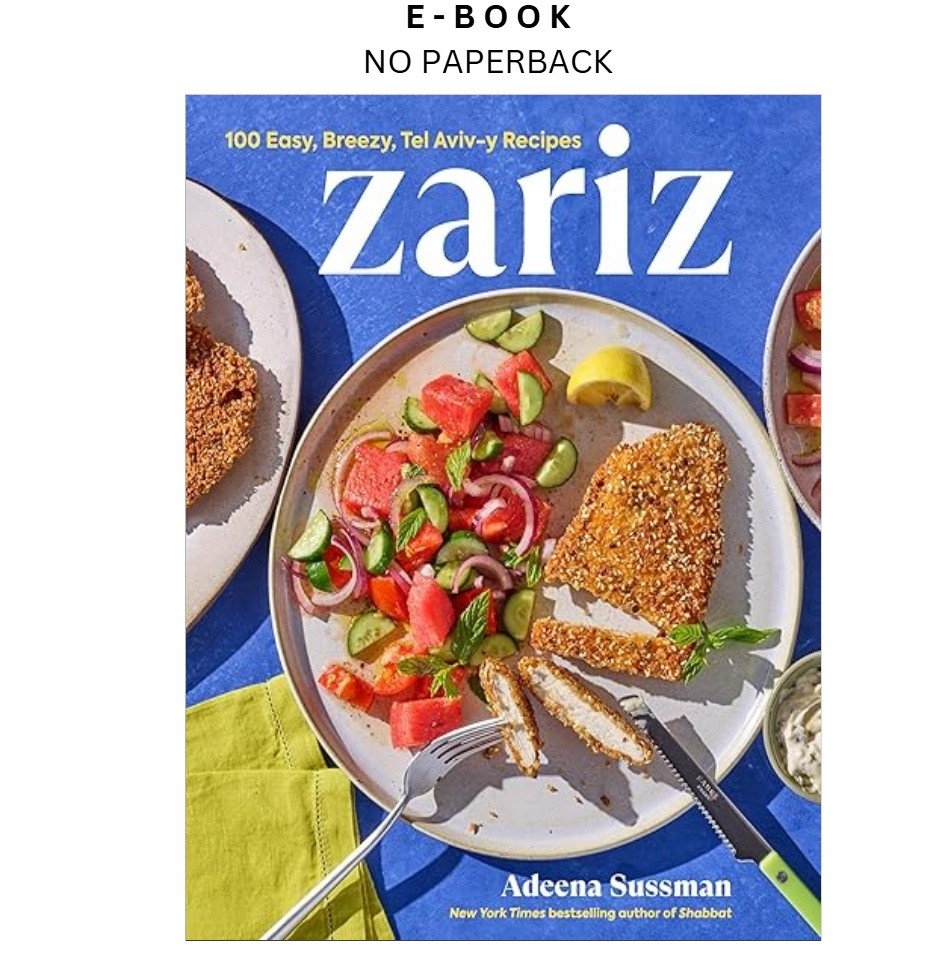 Zariz: 100 Easy, Breezy, Tel Aviv-y Recipes, Adeena Sussman 2026