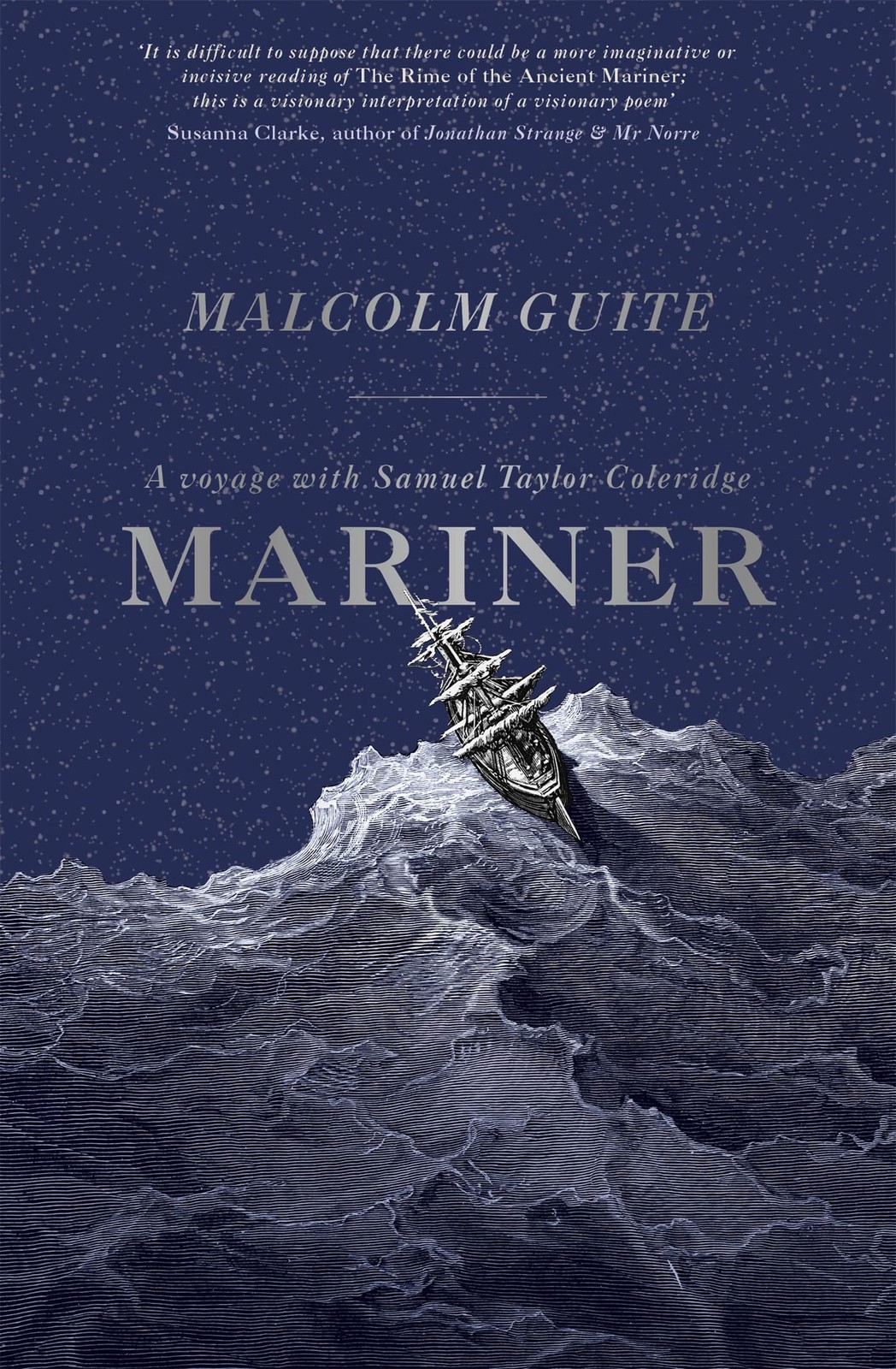 Mariner: A Voyage with Samuel Taylor Coleridge by Reverend Dr Malcolm Guite