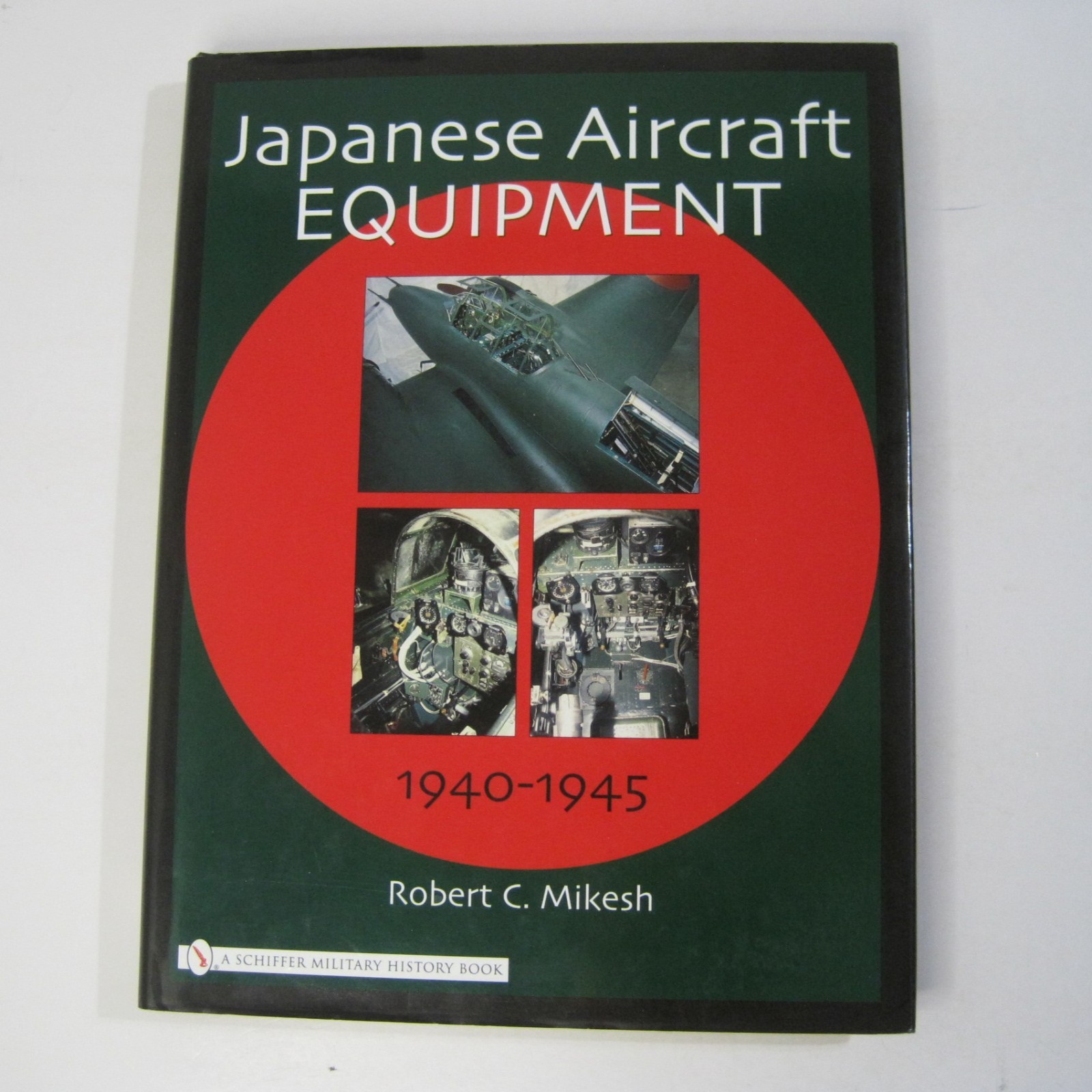 Japanese Aircraft Equipment 1940-1945 Robert C. Mikesh HC 2004 Schiffer Military