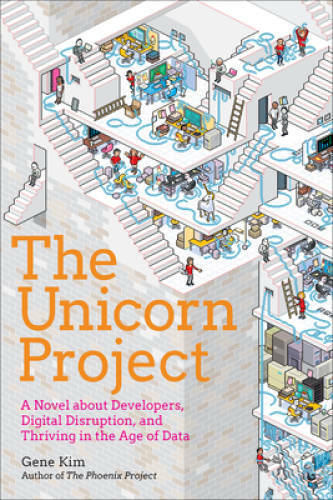 The Unicorn Project: A Novel about Digital Disruption, Redshirts, and Ove – GOOD