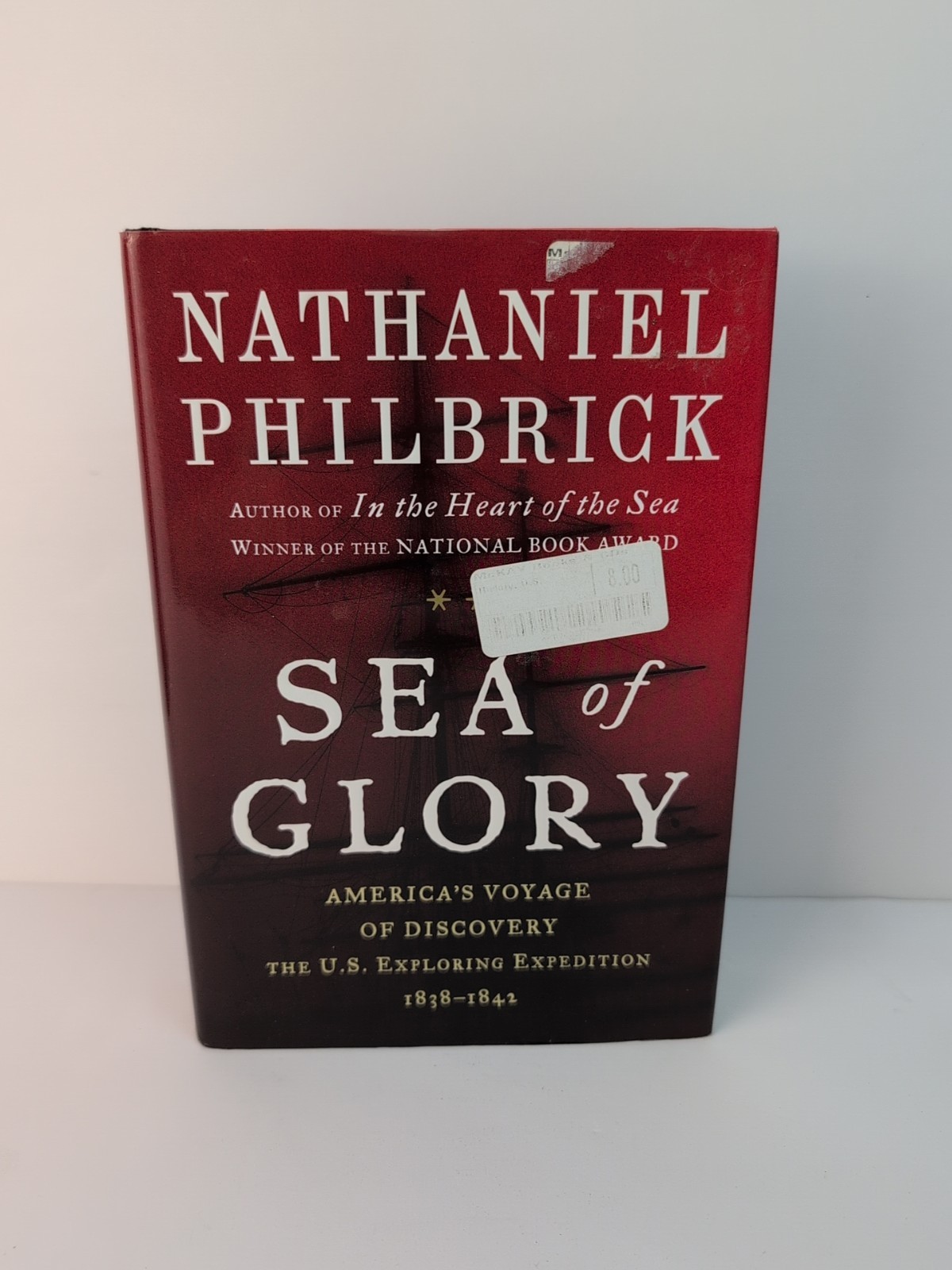 SIGNED 1st/1st Sea of Glory: America’s Voyage of Discovery Philbrick HC/DJ 2003