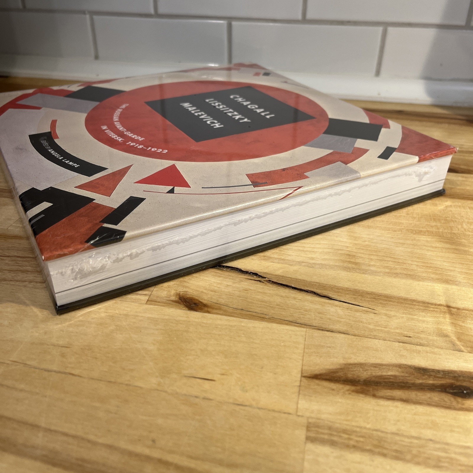 Chagall, Lissitzky, Malevitch : The Russian Avant-Garde in Vitebsk 1918-1922 HC