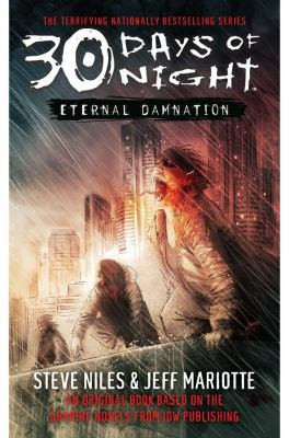 30 Days of Night: Eternal Damnation: Book 3 by Niles, Steve; Mariotte, Jeff