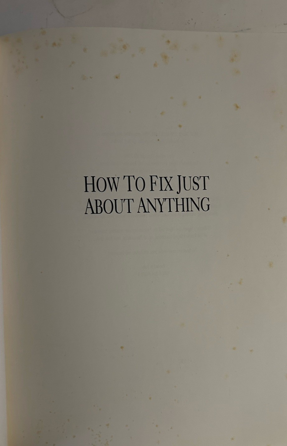 How to Fix Just About Anything by Reader’s Digest 1996 First Edition 416 Pages