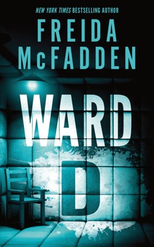 Ward D by Freida McFadden: Used