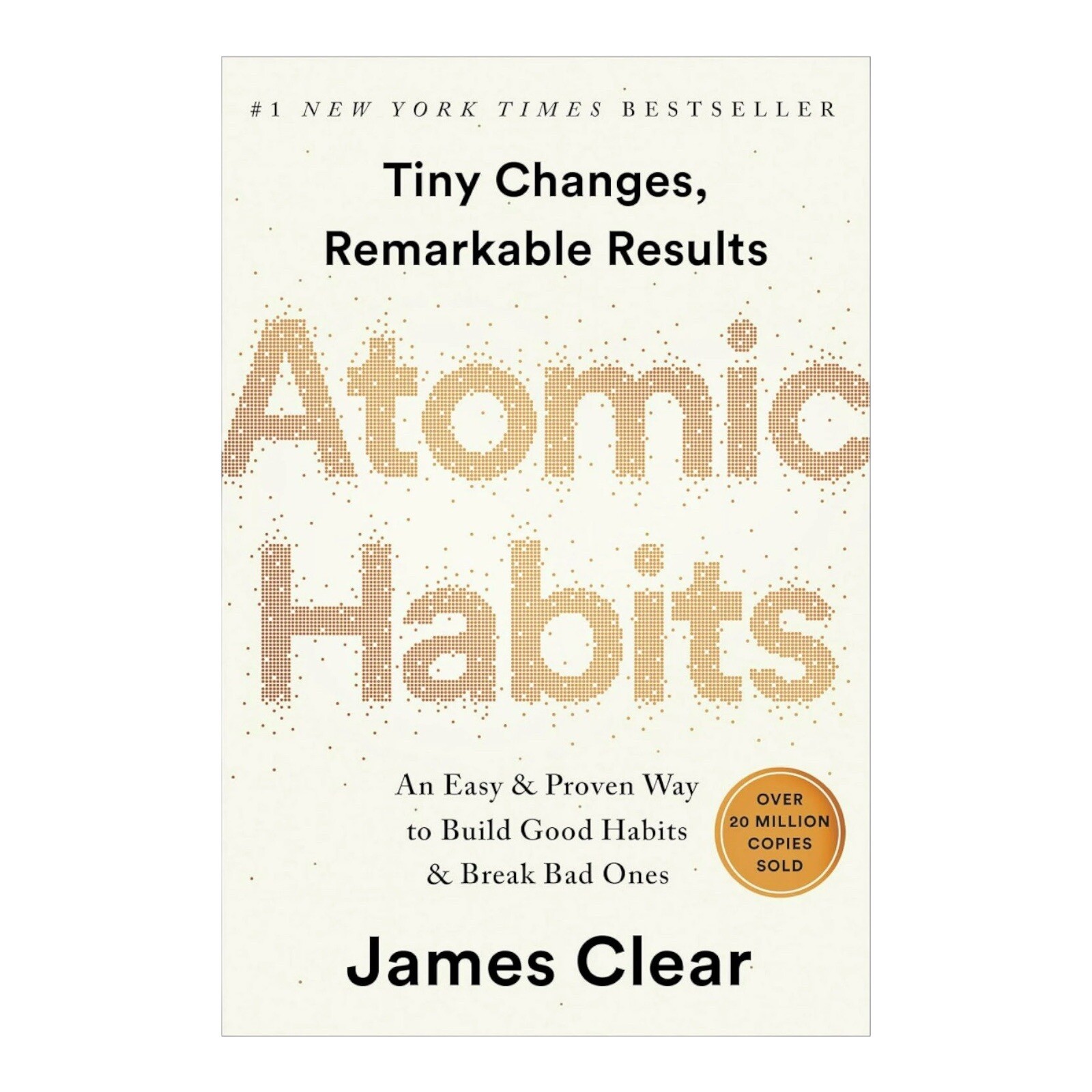 *Atomic Habits* by James Clear Build Good Habits & Break Bad Ones (Paperback).