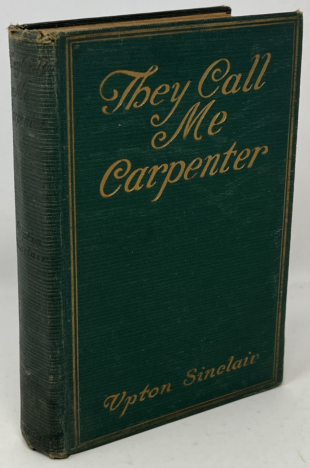 VTG They Call Me Carpenter: A Tale of the 2nd Coming by Upton Sinclair – 1922 HC