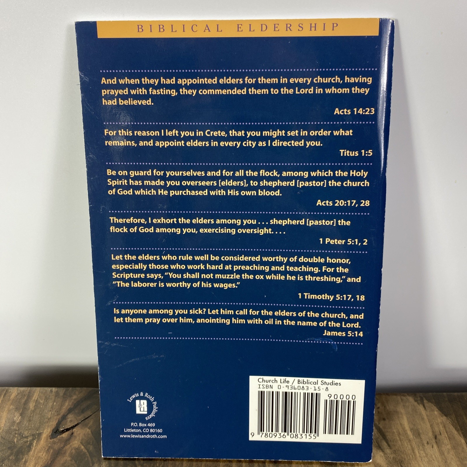 Biblical Eldership Booklet: Restoring The Eldership..Alexander Strauch 1997