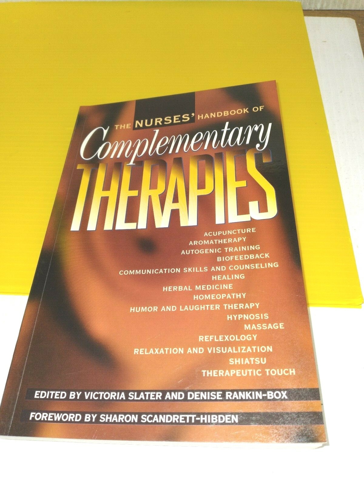 The Nurses’ Handbook of Complementary Therapies (FC74-1-JV2928)