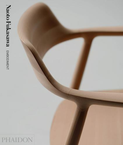 Naoto Fukasawa: Embodiment by Fukasawa, Naoto